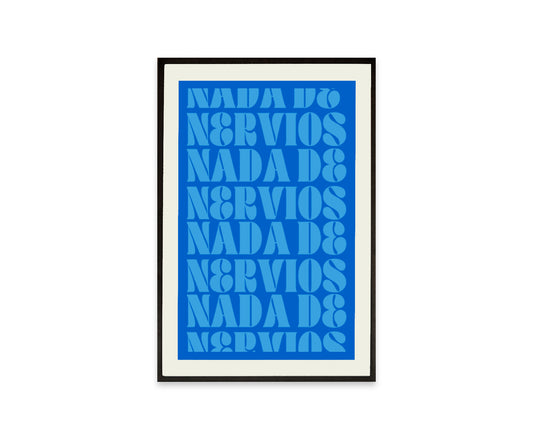 Print NADA DE NERVIOS Azul